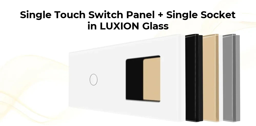 Luxion Glass Touch Light Switch Panel – 1 Gang Switch + Single Socket – detail 1