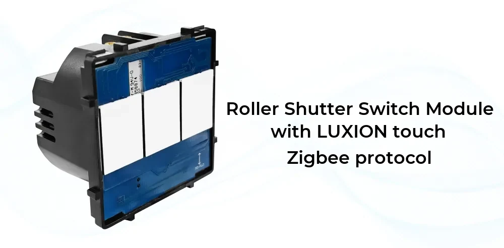 Luxion Touch Roller Shutter Switch Module – Zigbee Tuya Protocol LX-ZT-J201 – detail 1