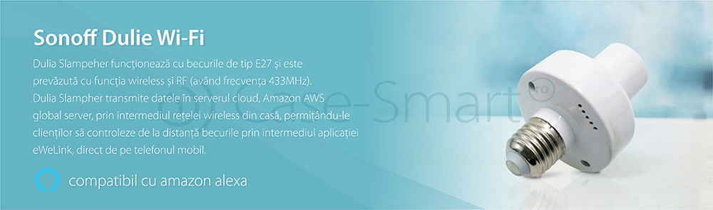 Dulie inteligenta Wi-Fi si RF E27 Sonoff