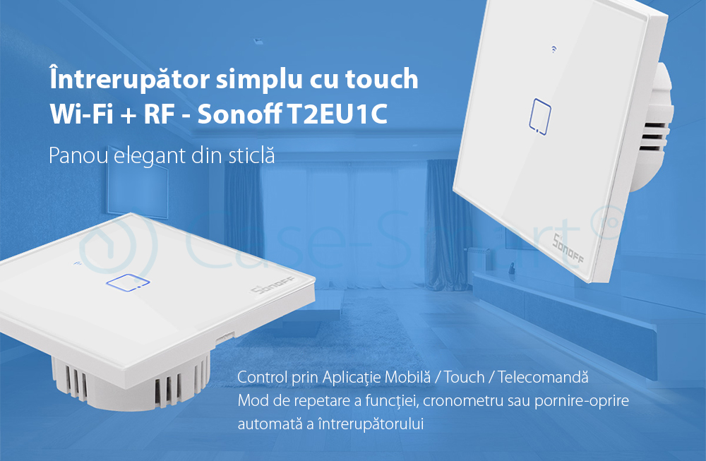 Intrerupator simplu cu touch Sonoff T2EU1C, Wi-Fi + RF, Control de pe telefonul mobil