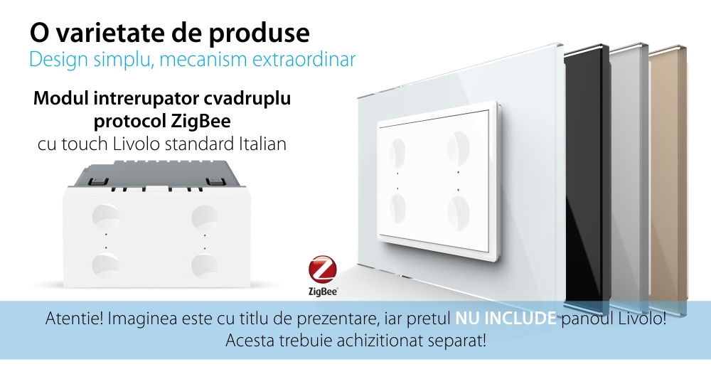 Modul intrerupator cvadruplu cu touch Livolo, protocol ZigBee, standard Italian, Serie noua