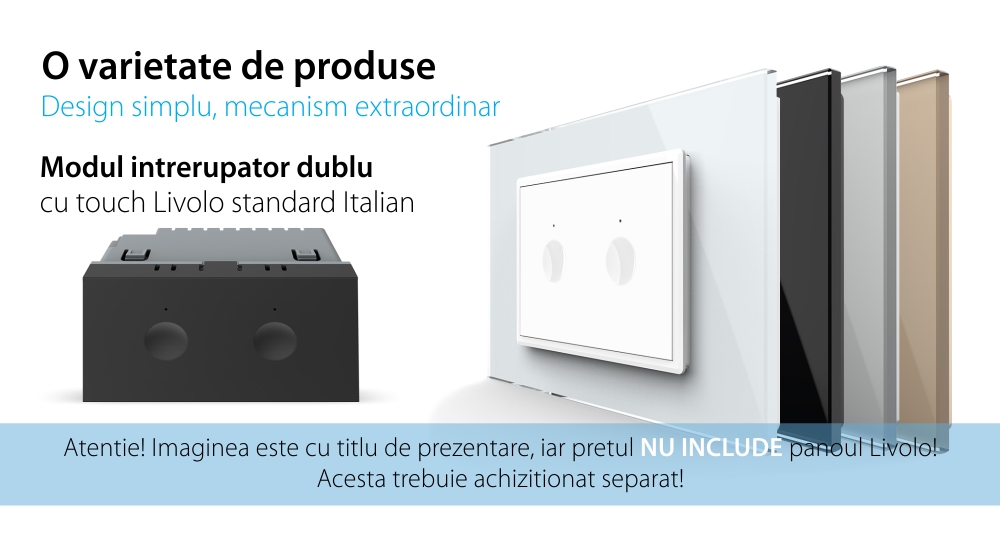 Modul intrerupator dublu cu touch Livolo standard Italian, Serie noua