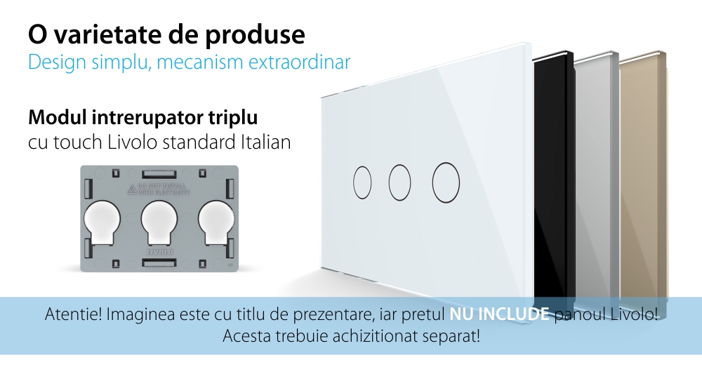 Modul intrerupator triplu cu touch Livolo standard Italian