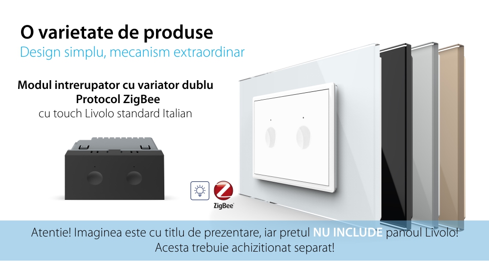 Modul intrerupator cu variator dublu cu touch Livolo standard Italian, protocol ZigBee, Serie noua