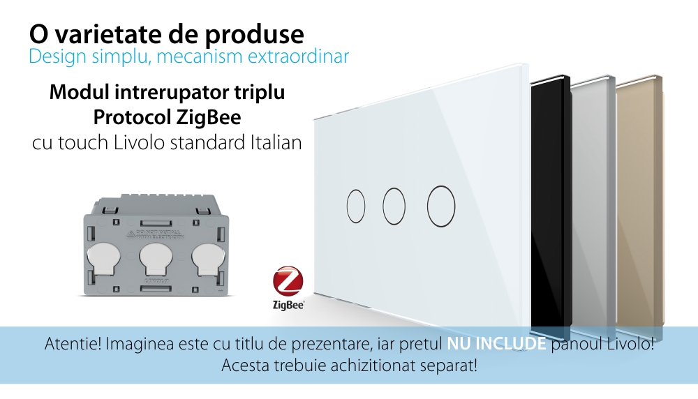 Modul intrerupator triplu cu touch Livolo, protocol ZigBee, standard Italian