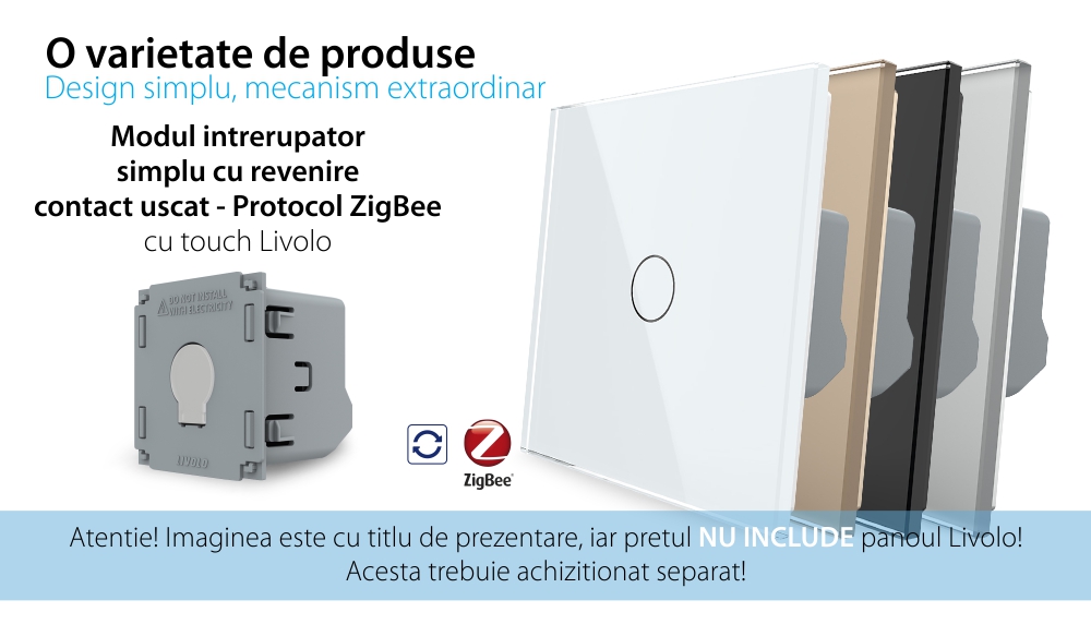 Modul Intrerupator Simplu cu Reset si Contact Uscat Livolo, ZigBee – Serie Noua