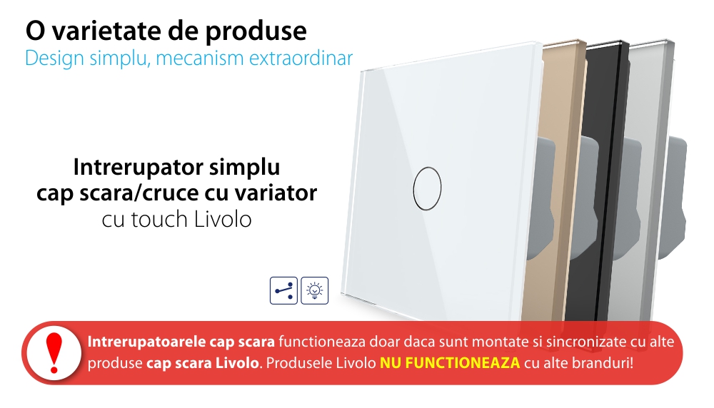 Intrerupator Simplu Cap Scara / Cruce cu Variator si Touch LIVOLO – Serie Noua