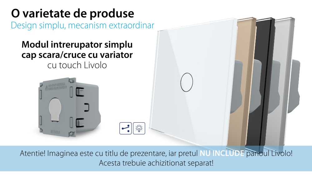 Modul Intrerupator Simplu Cap Scara / Cruce cu Variator si Touch LIVOLO – Serie Noua