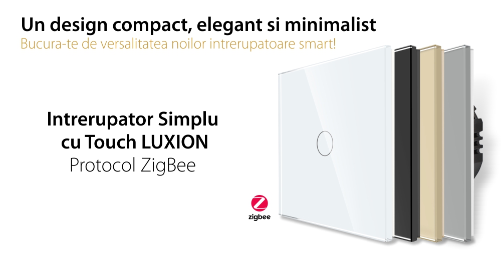 Intrerupator Simplu cu Touch din Sticla LUXION, protocol ZigBee