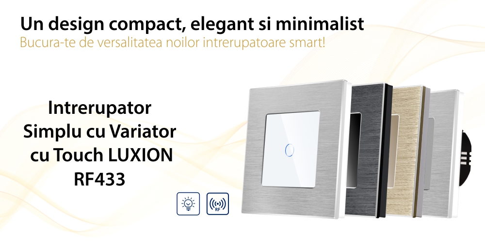 Intrerupator Simplu cu Variator cu Touch din Sticla si Rama de Aluminiu LUXION, RF433