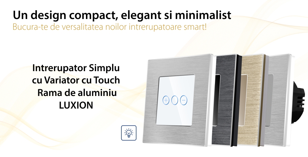 Intrerupator Simplu cu Variator cu Touch din Sticla si Rama de Aluminiu LUXION