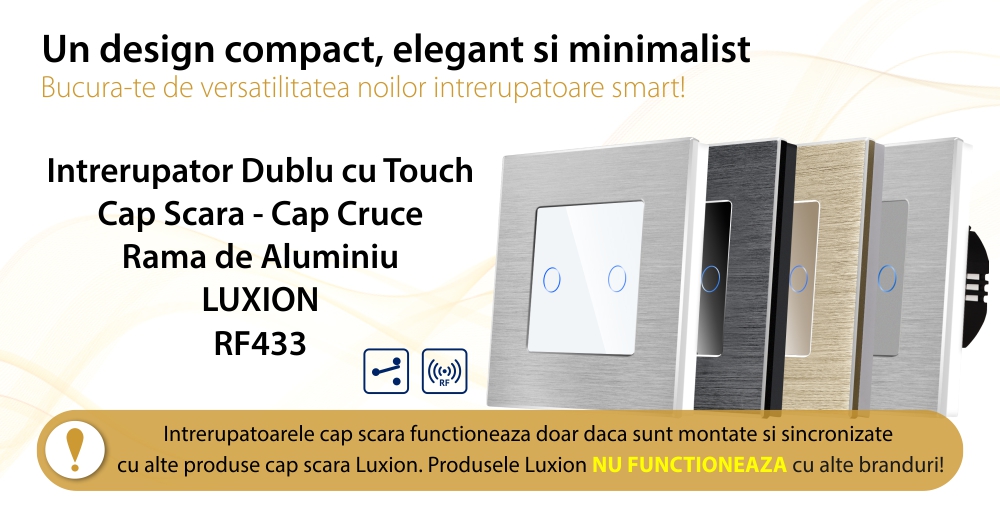 Intrerupator Dublu Cap Scara / Cruce cu Touch din Sticla si Rama de Aluminiu LUXION, RF433