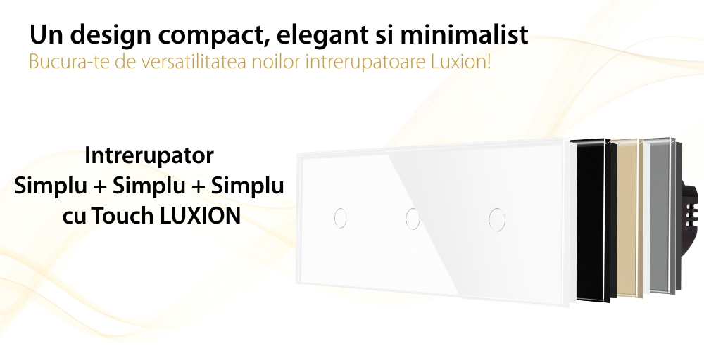 Intrerupator Simplu + Simplu + Simplu cu Touch din Sticla LUXION