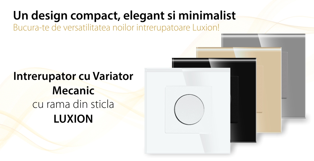 Intrerupator cu Variator Mecanic LUXION cu Rama din Sticla