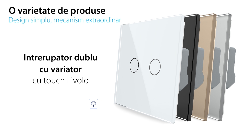 Intrerupator Dublu cu Variator LIVOLO cu Touch Din Sticla – Serie Noua