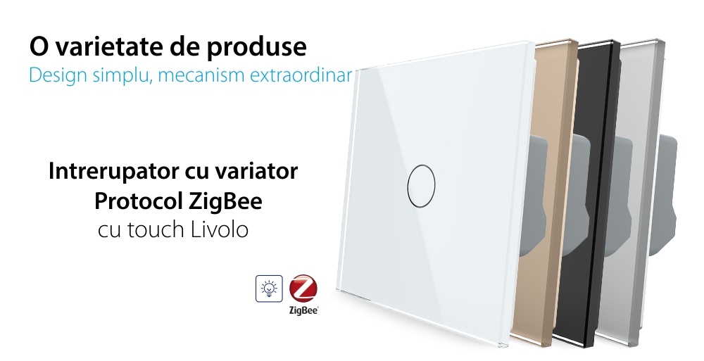 Intrerupator Simplu cu Dimmer, Zigbee cu Touch LIVOLO – Serie Noua