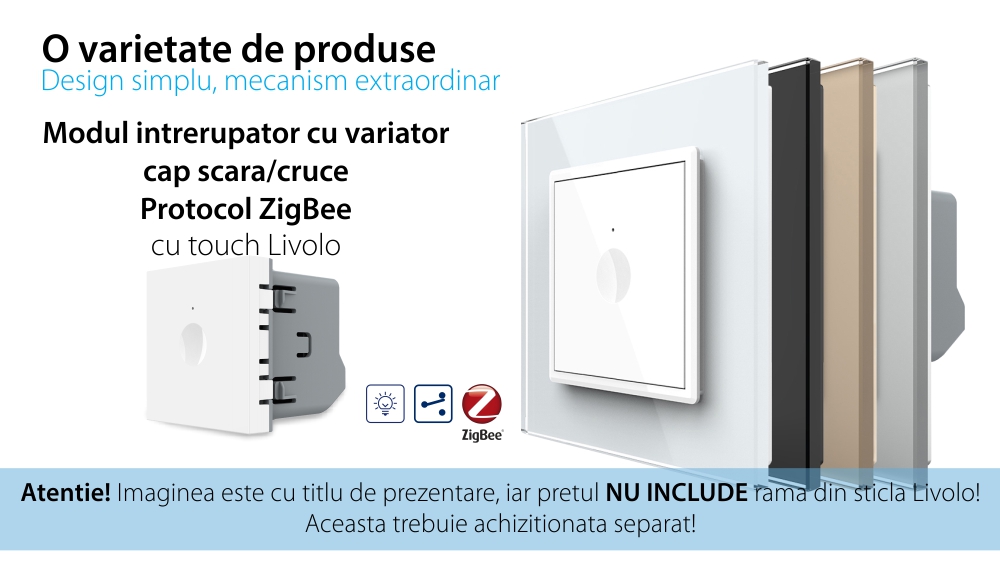 Modul Intrerupator cu Dimmer Cap-Scara si Zigbee cu Touch LIVOLO – Serie Noua