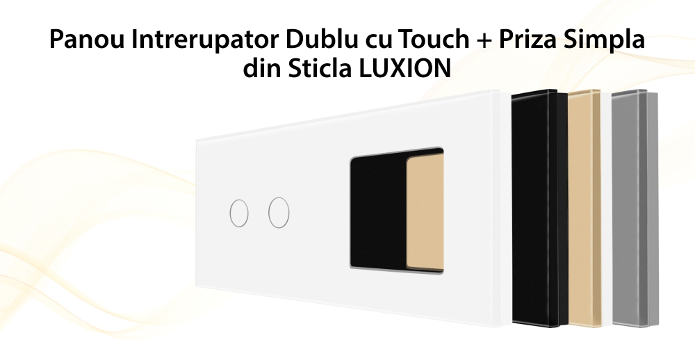 Panou Intrerupator Dublu cu Touch si Priza Simpla Din Sticla LUXION