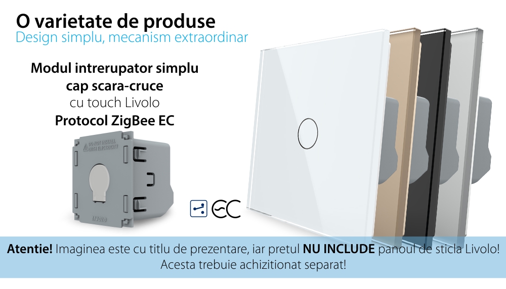 Modul Intrerupator Simplu Cap Scara / Cruce cu Touch LIVOLO – Protocol ZigBee EC